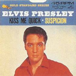 Elvis Presley : Kiss Me Quick